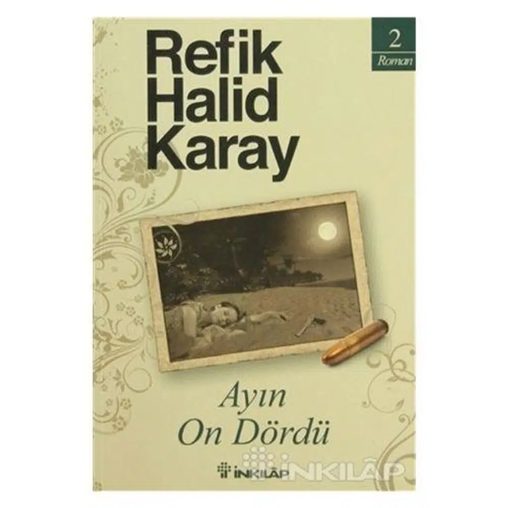Ayın On Dördü | Refik Halid Karay Ayın On Dördü | Refik Halid Karay