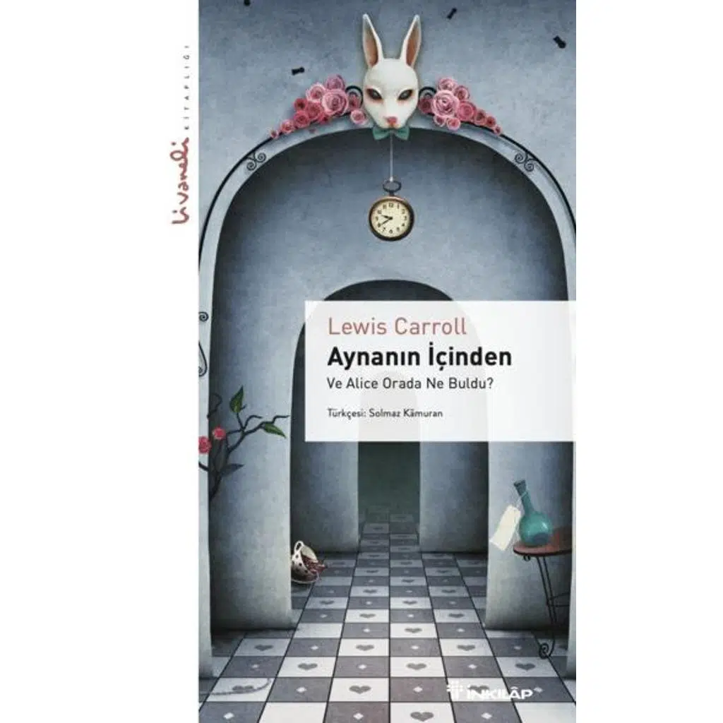 Aynanın İçinden - Livaneli Kitaplığı | Lewis Carroll