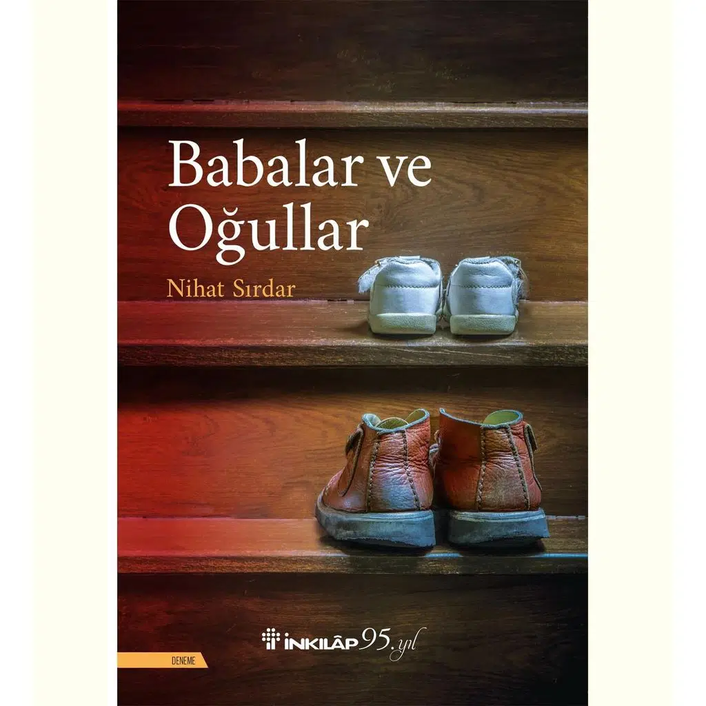 Babalar ve Oğullar | Nihat Sırdar Babalar ve Oğullar | Nihat Sırdar
