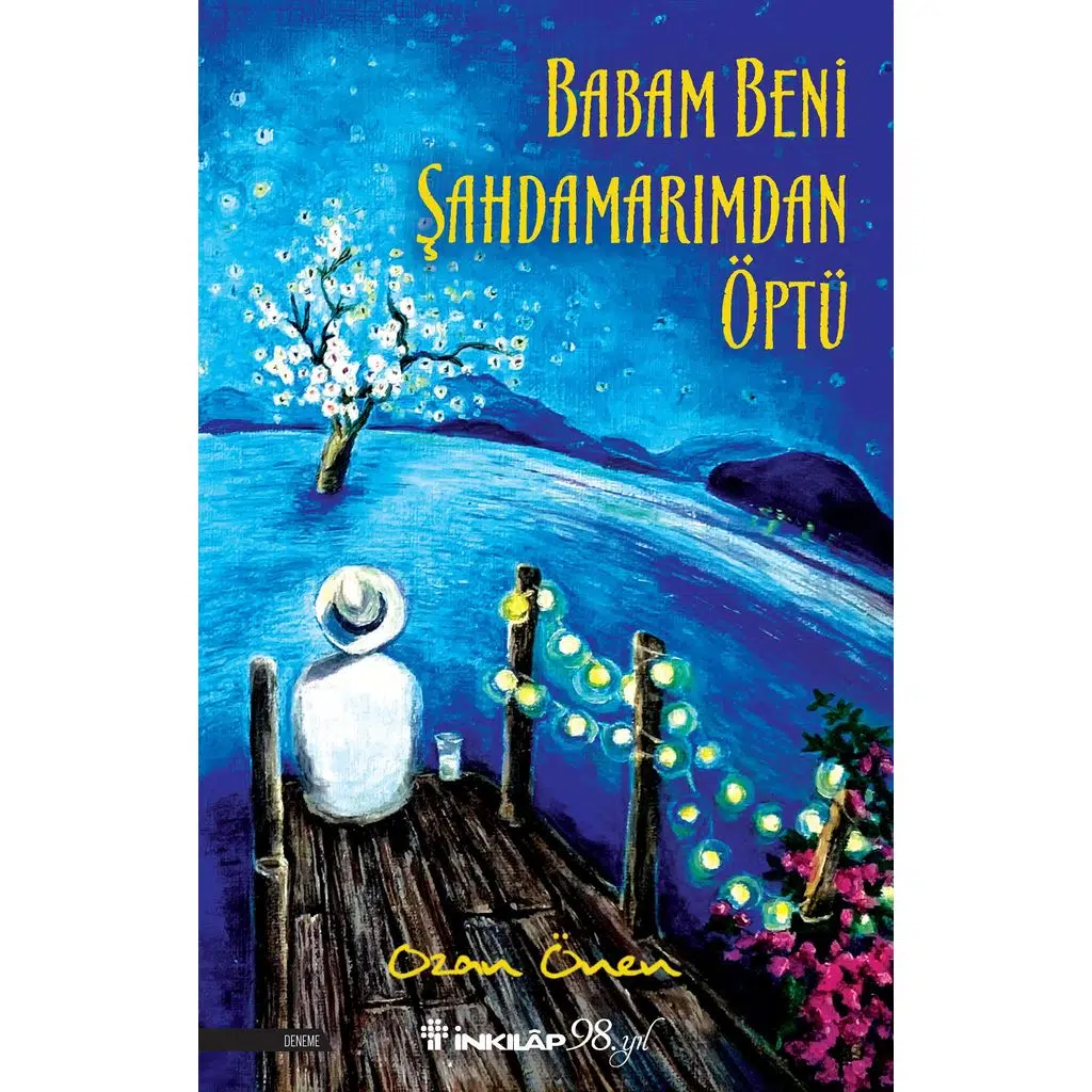 Babam Beni Şahdamarımdan Öptü | Ozan Önen