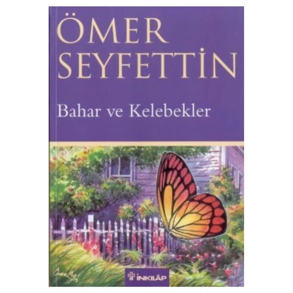 Bahar Ve Kelebekler | Ömer Seyfettin Bahar Ve Kelebekler | Ömer Seyfettin