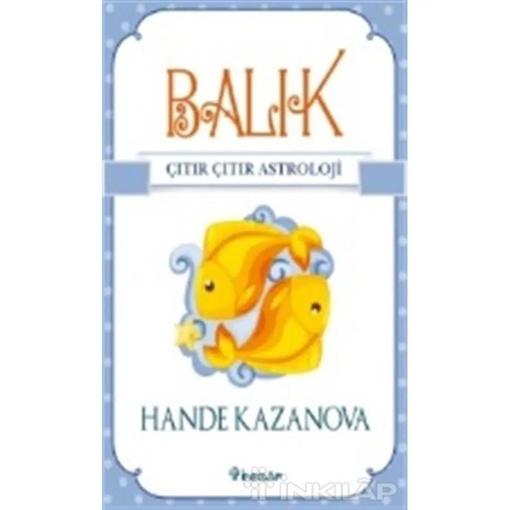 Balık - Çıtır Çıtır Astroloji | Hande Kazanova
