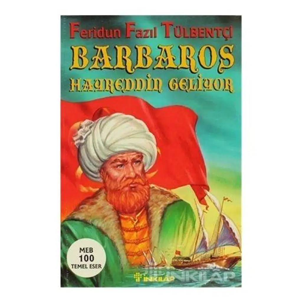 Barbaros Hayreddin Geliyor (Tarihsel Roman) | Feridun Fazıl Tülbentçi Barbaros Hayreddin Geliyor (Tarihsel Roman) | Feridun Fazıl Tülbentçi