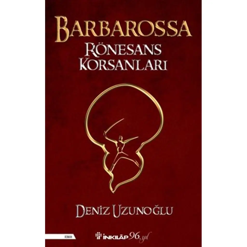 Barbarossa Rönesans Korsanları | Deniz Uzunoğlu