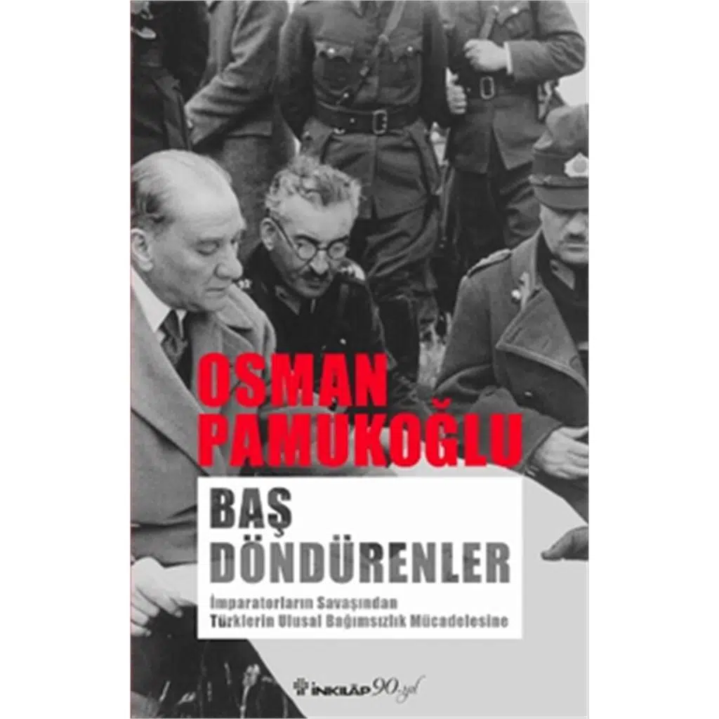 Baş Döndürenler - İmparatorların Savaşından Türk U | Osman Pamukoğlu