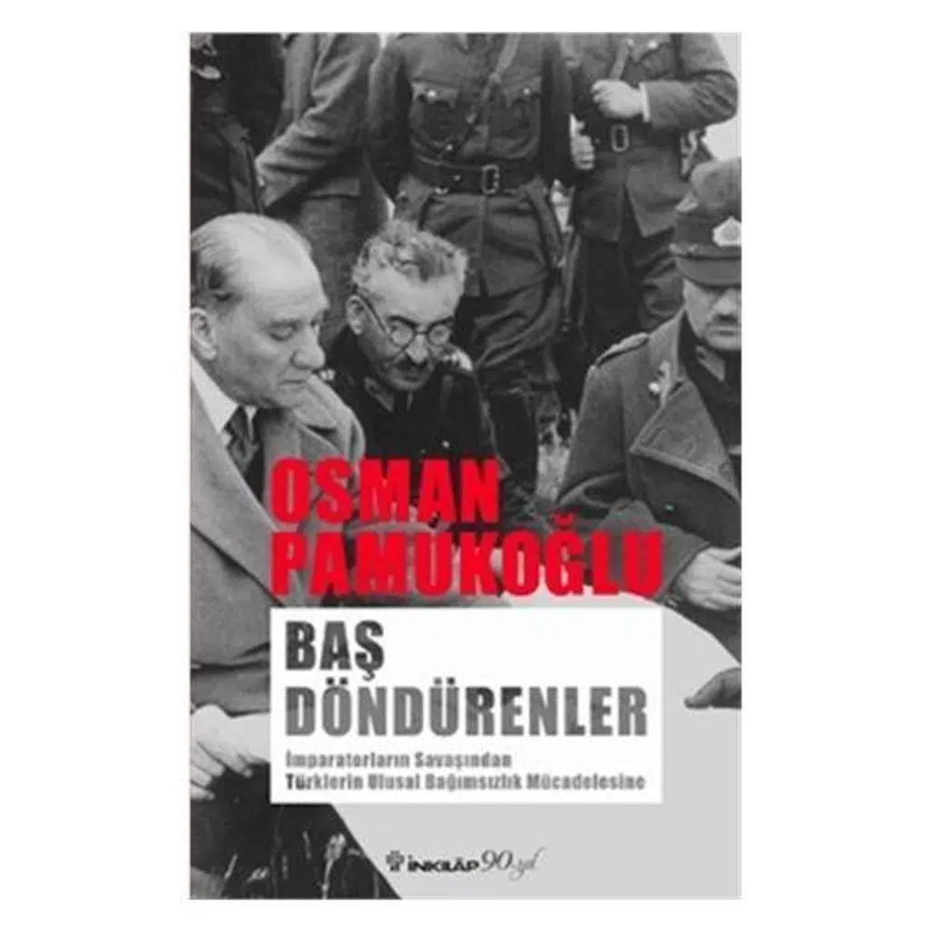 Baş Döndürenler - İmparatorların Savaşından Türk U | Osman Pamukoğlu Baş Döndürenler - İmparatorların Savaşından Türk U | Osman Pamukoğlu