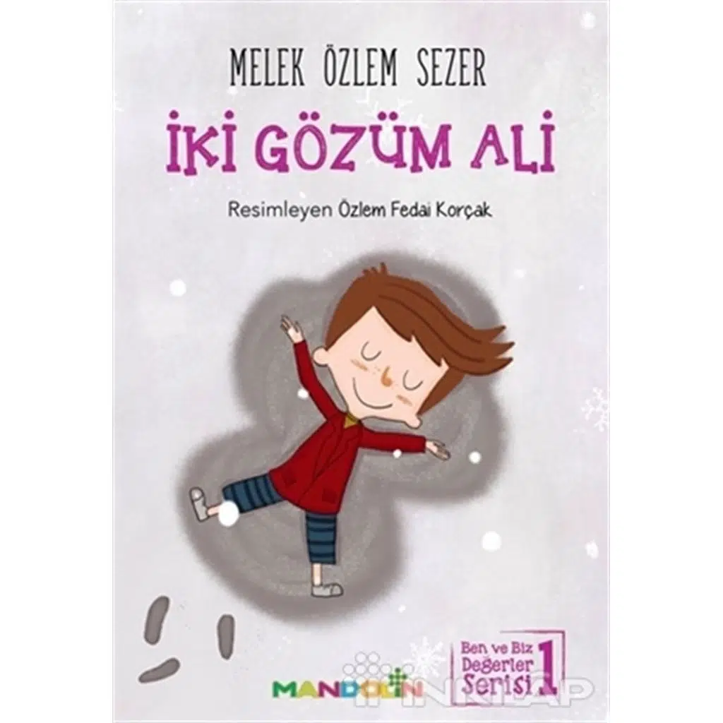 Ben ve Biz Değerler Serisi 1 - İki Gözüm Ali | Melek Özlem Sezer Ben ve Biz Değerler Serisi 1 - İki Gözüm Ali | Melek Özlem Sezer