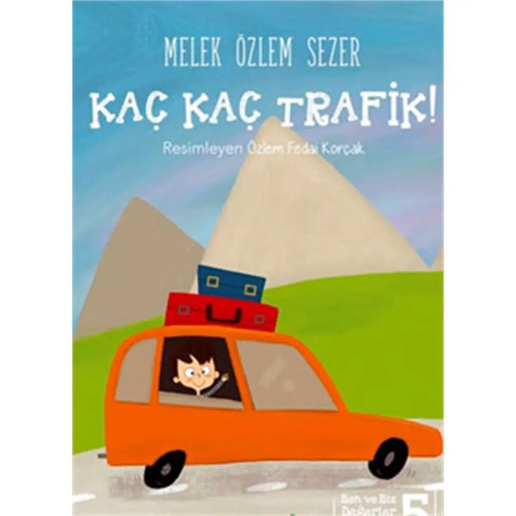 Ben ve Biz Değerler Serisi 5 - Kaç Kaç Trafik! | Melek Özlem Sezer Ben ve Biz Değerler Serisi 5 - Kaç Kaç Trafik! | Melek Özlem Sezer