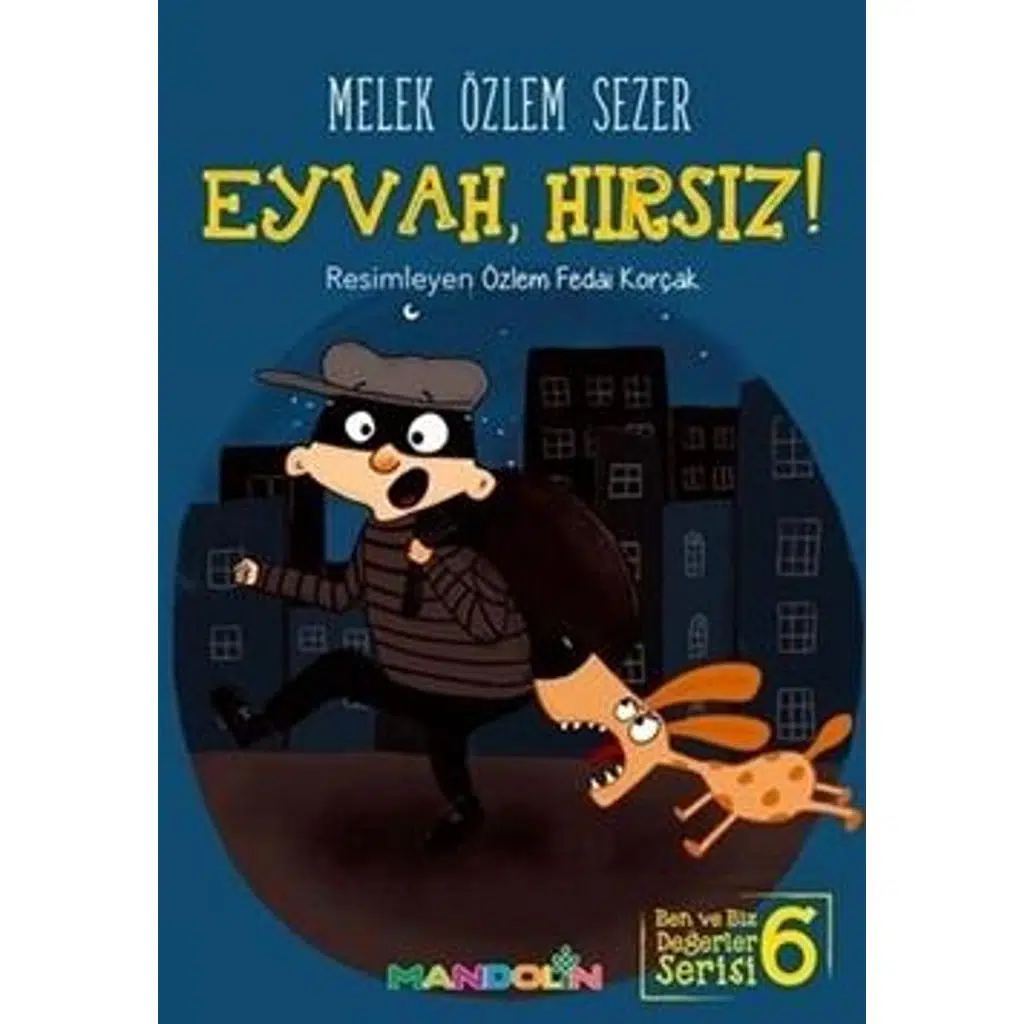 Ben ve Biz Değerler Serisi 6 - Eyvah, Hırsız! | Melek Özlem Sezer Ben ve Biz Değerler Serisi 6 - Eyvah, Hırsız! | Melek Özlem Sezer