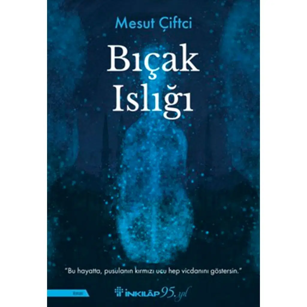 Bıçak Islığı | Mesut Çiftci