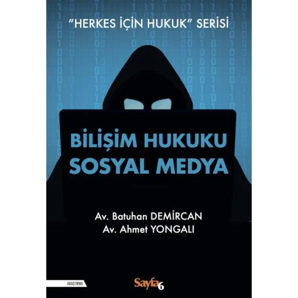 Bilişim Hukuku Sosyal Medya | Batuhan Demircan & Ahmet Yongalı