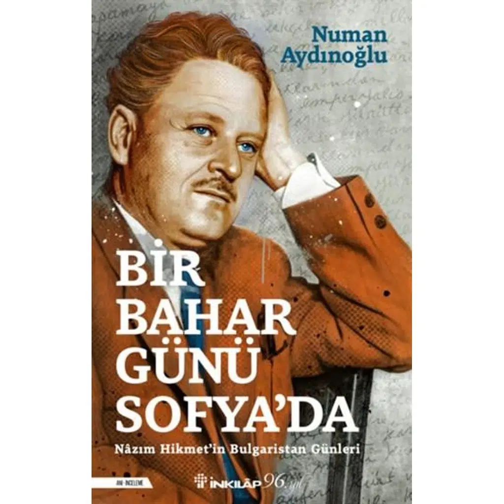 Bir Bahar Günü Soyfa'da - Nazım Hikmet'in Bulgaris | Numan Aydınoğlu