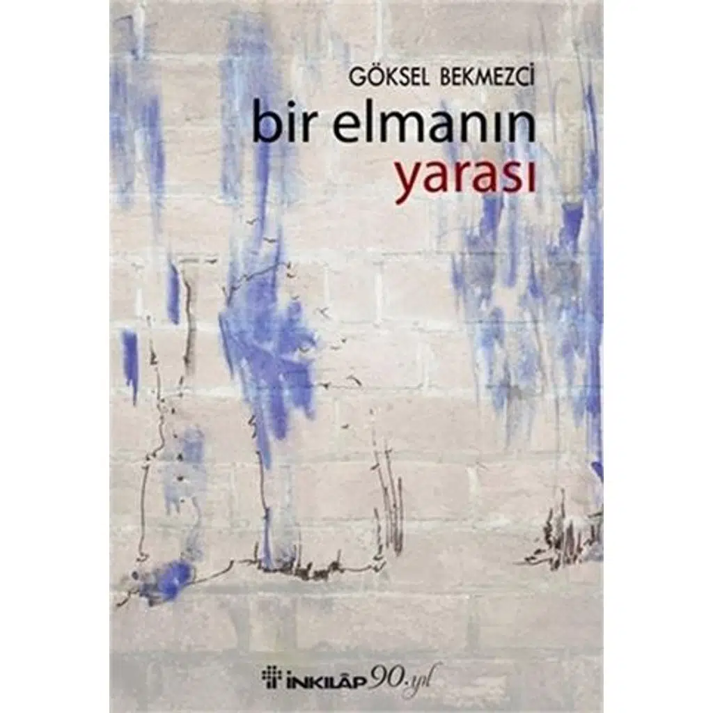 Bir Elmanın Yarası | Göksel Bekmezci