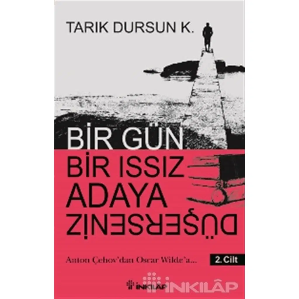 Bir Gün Bir Issız Adaya Düşerseniz 2.Cilt | Tarık Dursun K.
