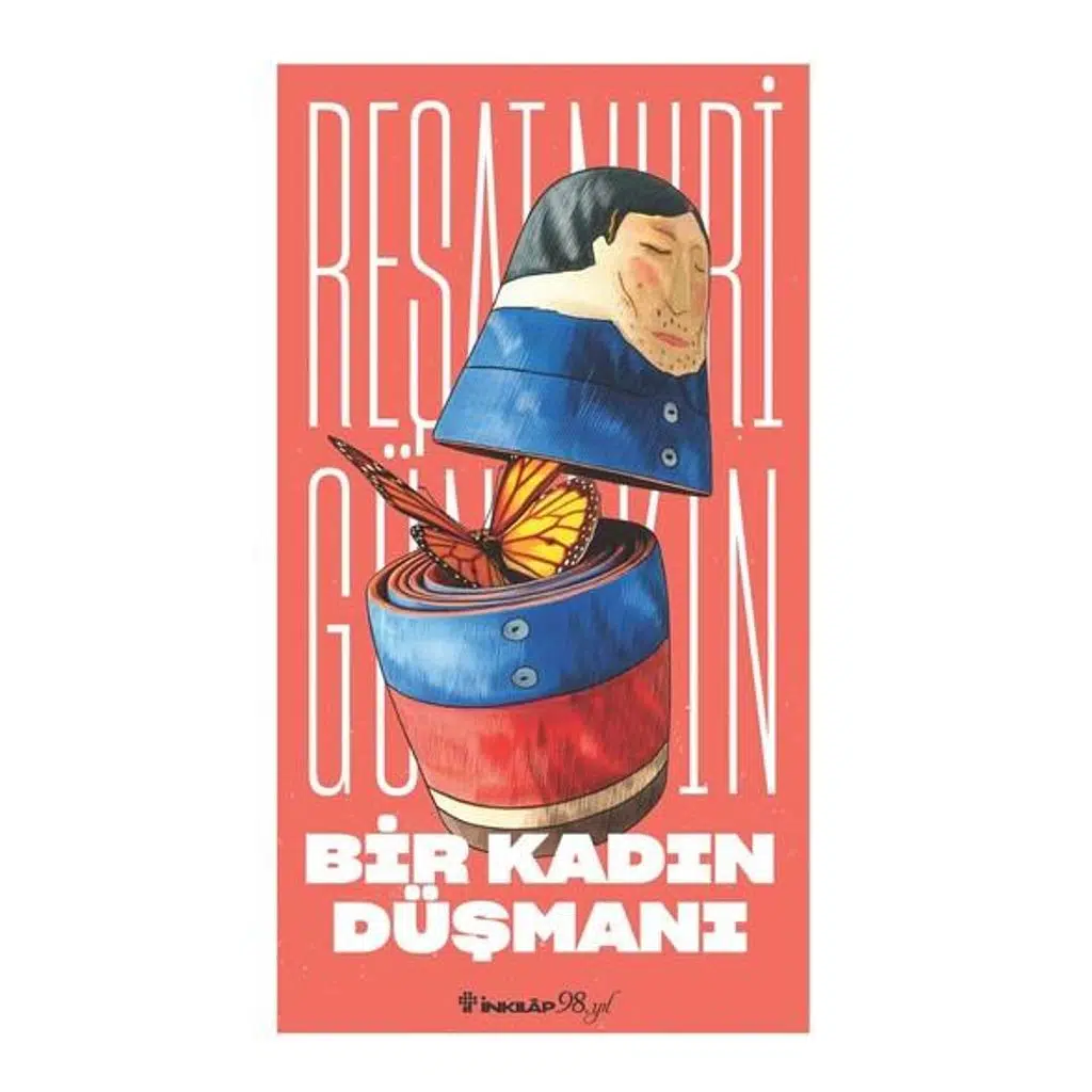 Bir Kadın Düşmanı | Reşat Nuri Güntekin