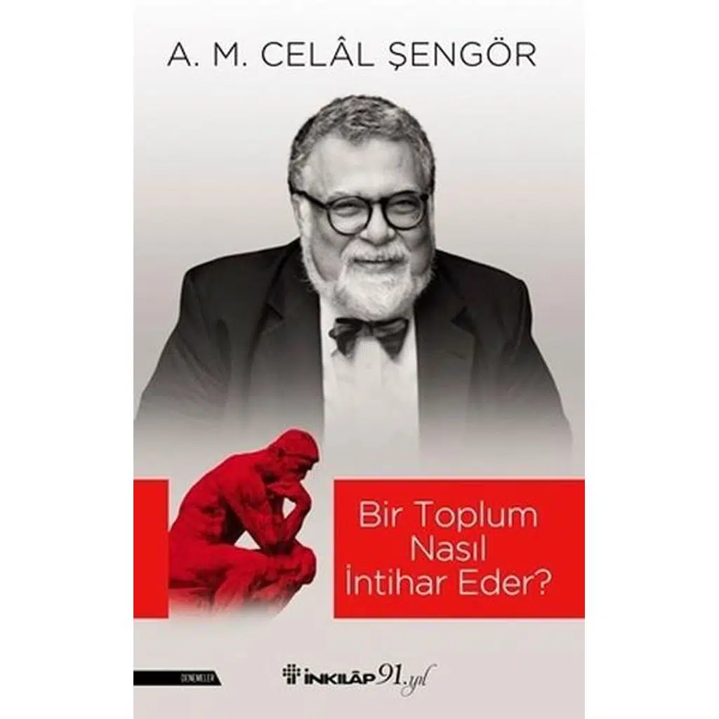 Bir Toplum Nasıl İntihar Eder? | A.M. Celal Şengör Bir Toplum Nasıl İntihar Eder? | A.M. Celal Şengör