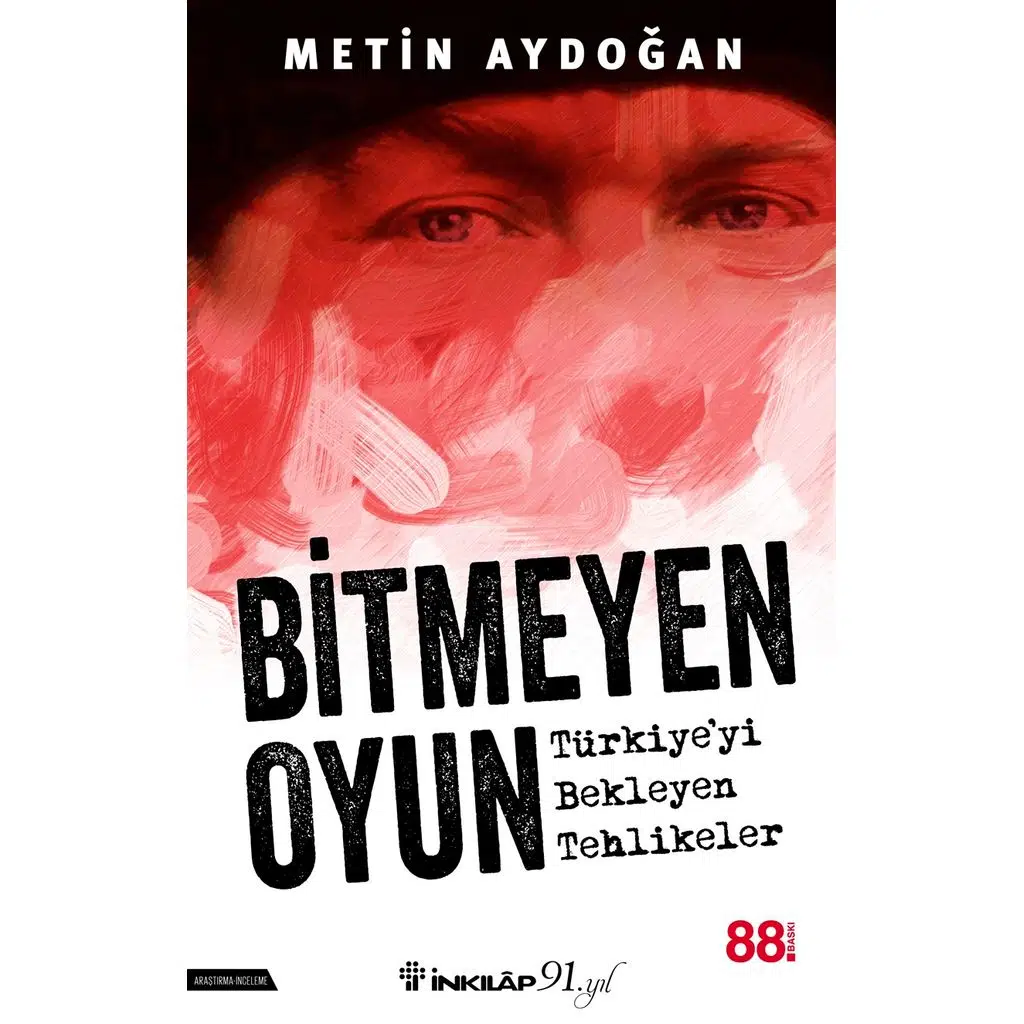 Bitmeyen Oyun Türkiye'yi Bekleyen Tehlikeler | Metin Aydoğan Bitmeyen Oyun Türkiye'yi Bekleyen Tehlikeler | Metin Aydoğan