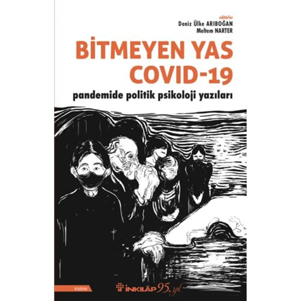 Bitmeyen Yas Covid 19 Pandemide Politik Psikoloji | Prof.Dr.Deniz Ülke Arıboğ