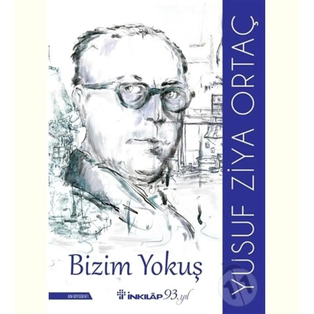 Bizim Yokuş | Yusuf Ziya Ortaç Bizim Yokuş | Yusuf Ziya Ortaç