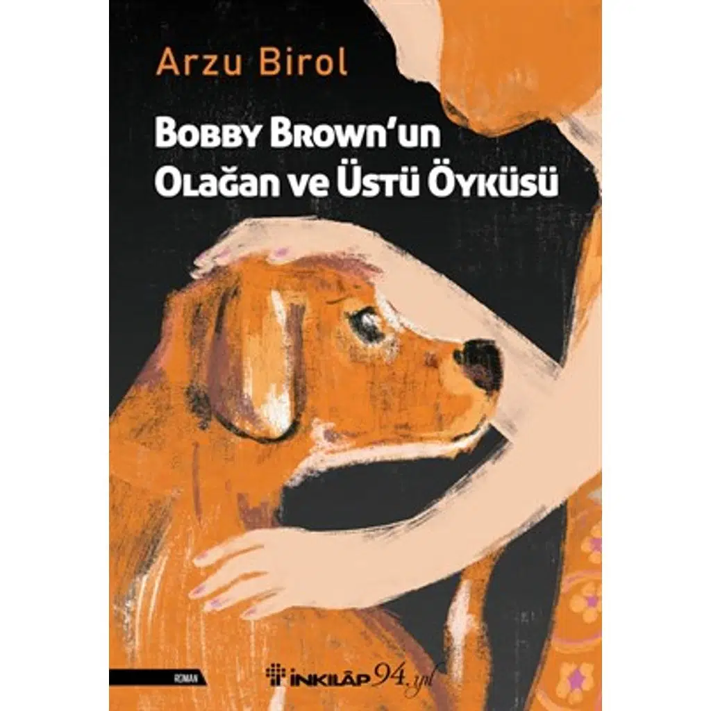 Bobby Brown'un Olağan ve Üstü Öyküsü | Arzu Birol