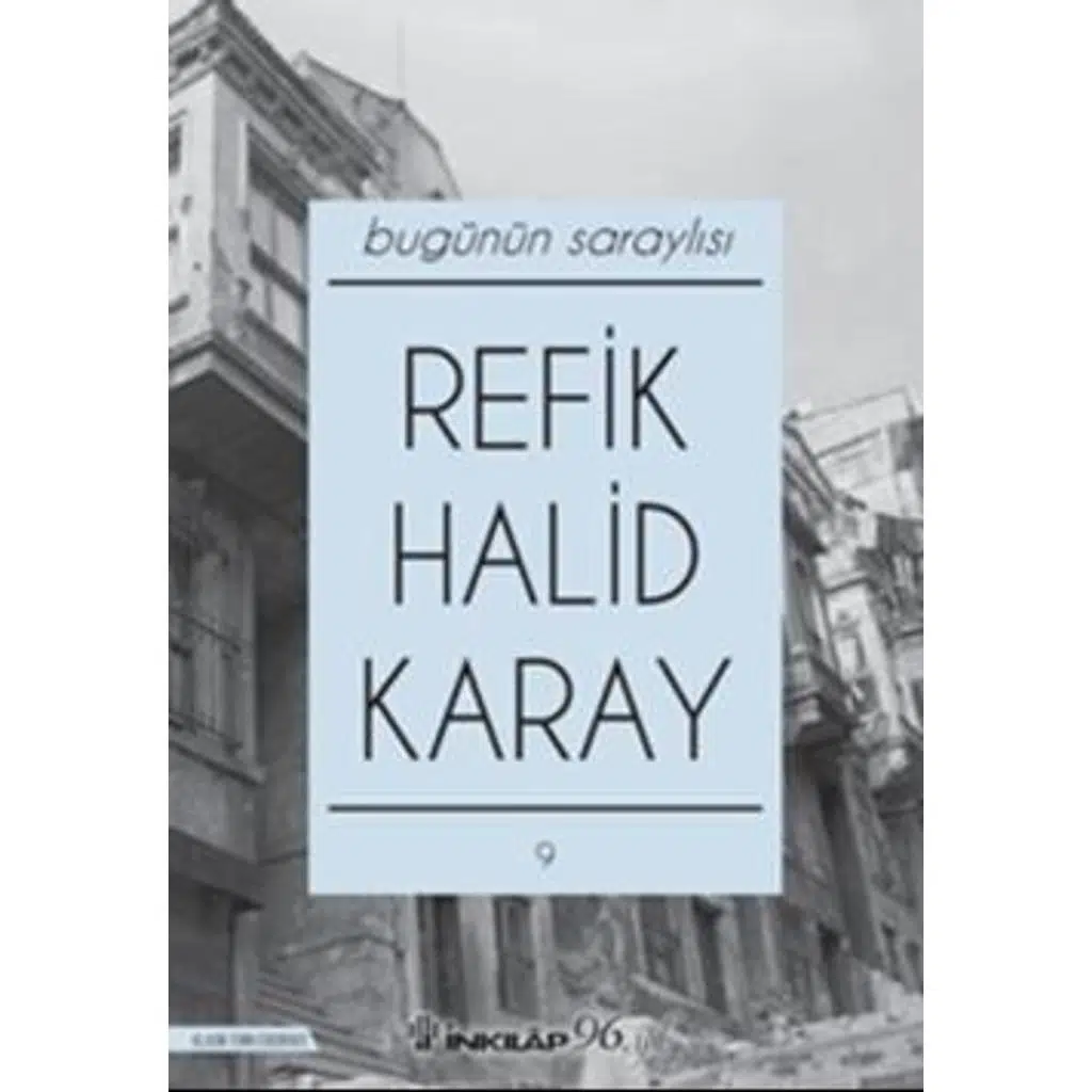 Bugünün Saraylısı | Refik Halid Karay