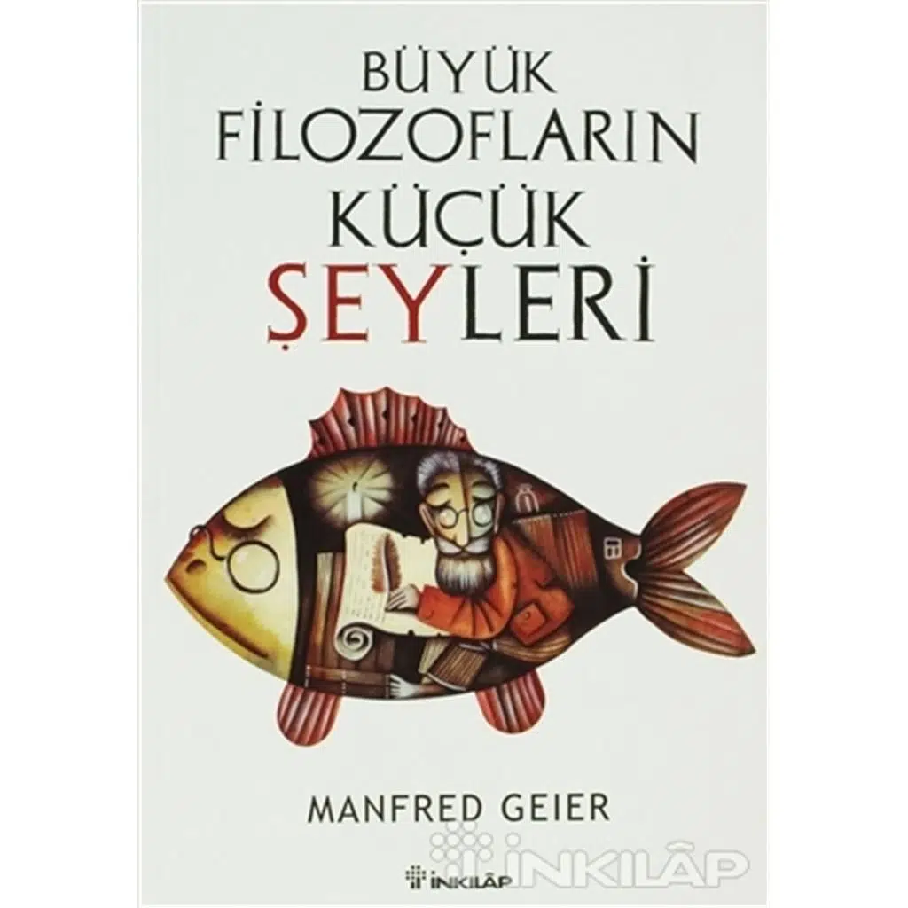 Büyük Filozofların Küçük Şeyleri | Manfred Geier