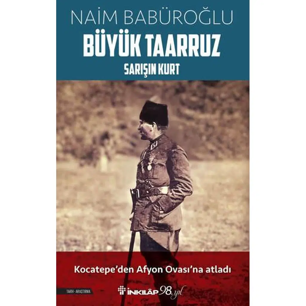 Büyük Taarruz | Naim Babüroğlu