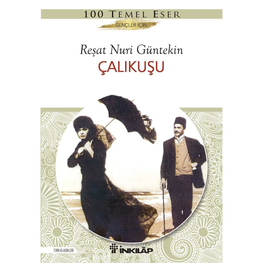 Çalıkuşu - Gençler İçin | Reşat Nuri Güntekin