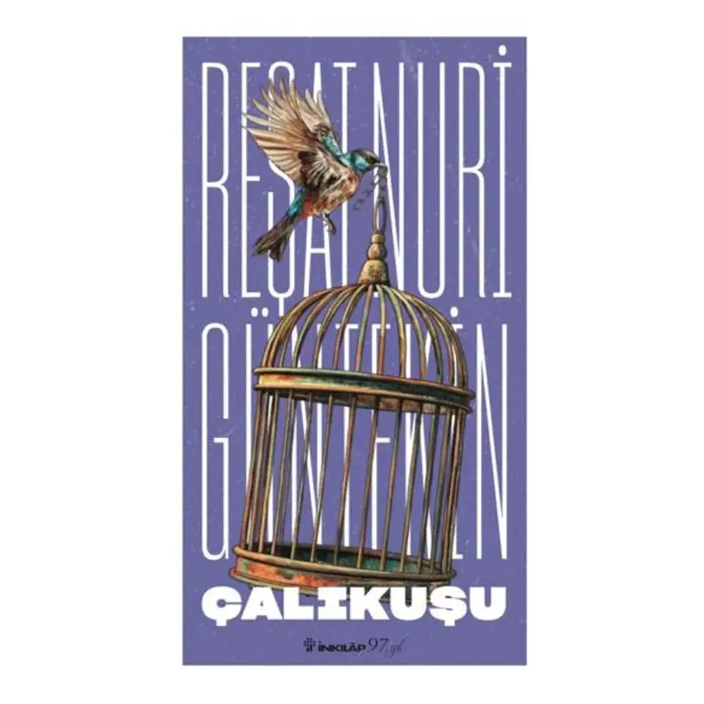 Çalıkuşu | Reşat Nuri Güntekin