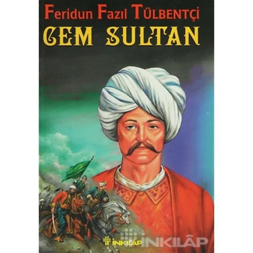 Cem Sultan | Feridun Fazıl Tülbentçi