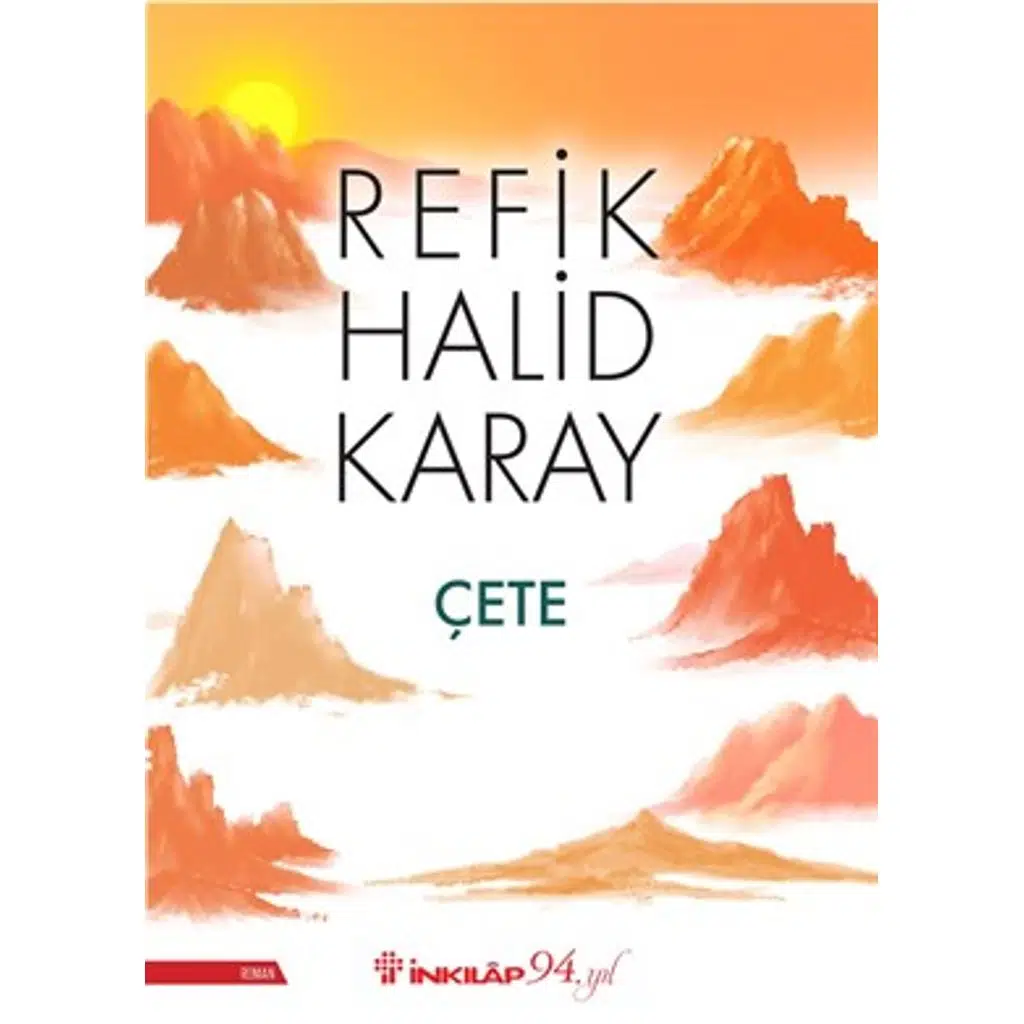 Çete | Refik Halid Karay