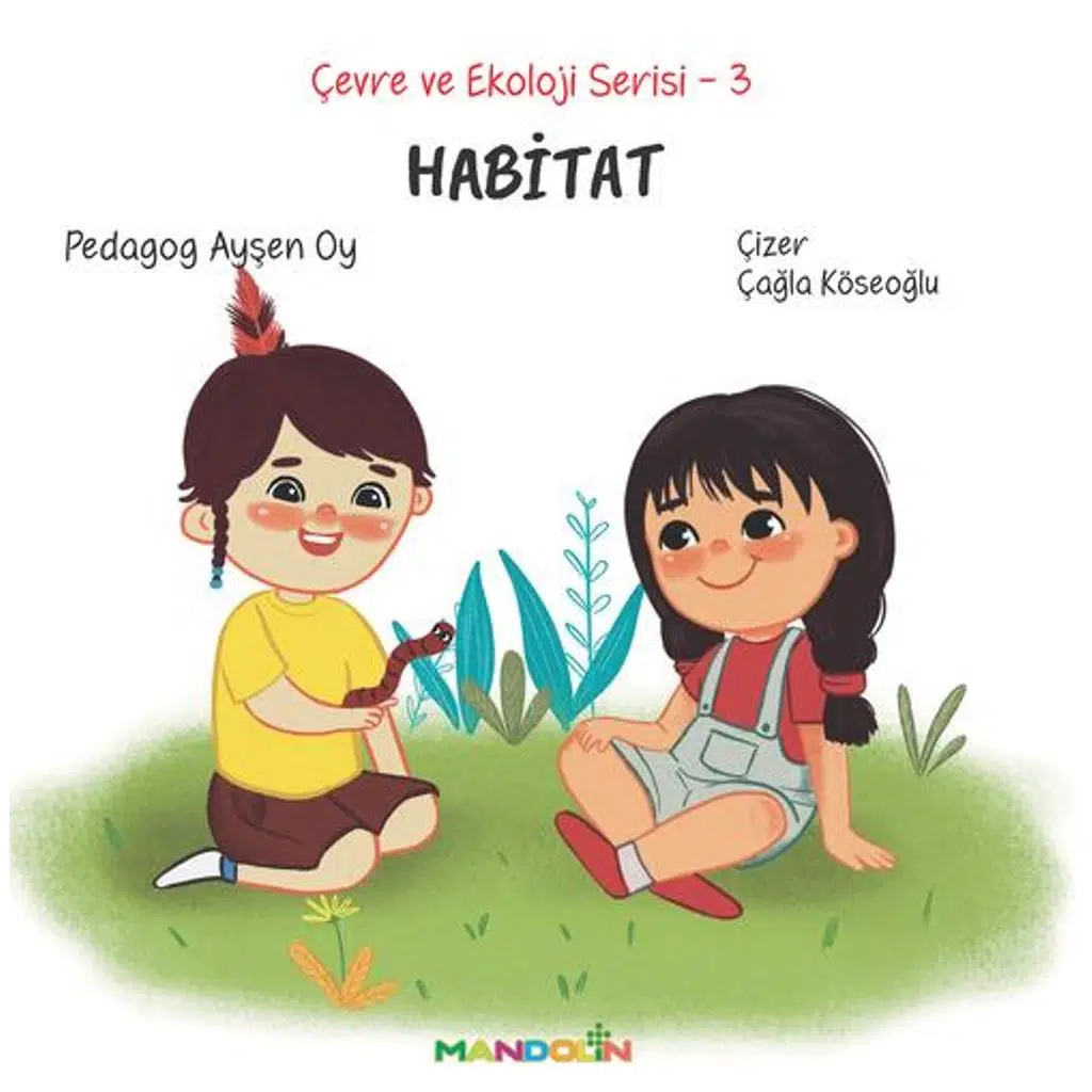 Çevre ve Ekoloji Serisi 3 - Habitat | Ayşen Oy