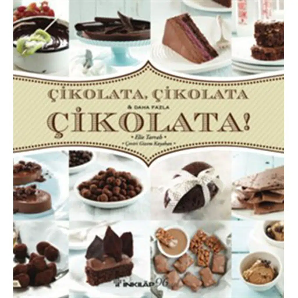 Çikolata, Çikolata & Daha Fazla Çikolata! | Elie Tarrab