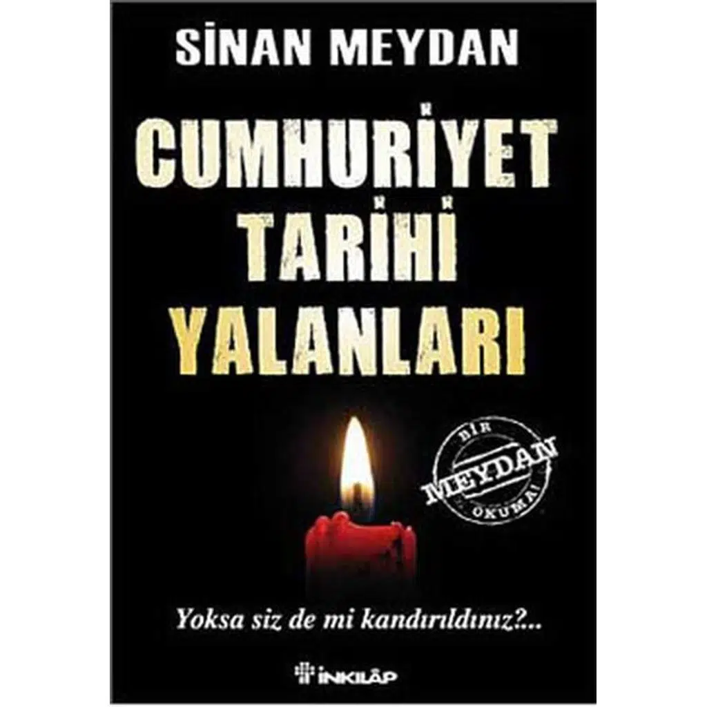 Cumhuriyet Tarihi Yalanları 1. Kitap | Sinan Meydan Cumhuriyet Tarihi Yalanları 1. Kitap | Sinan Meydan