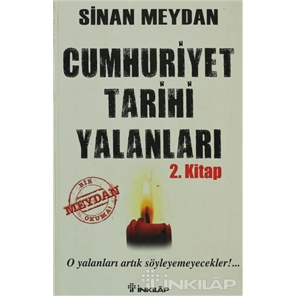 Cumhuriyet Tarihi Yalanları 2. Kitap | Sinan Meydan Cumhuriyet Tarihi Yalanları 2. Kitap | Sinan Meydan