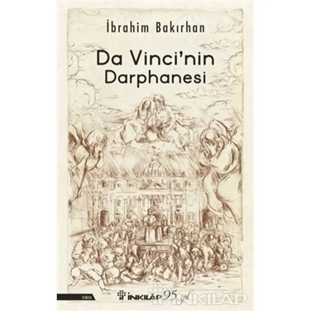 Da Vinci'nin Darphanesi | İbrahim Bakırhan