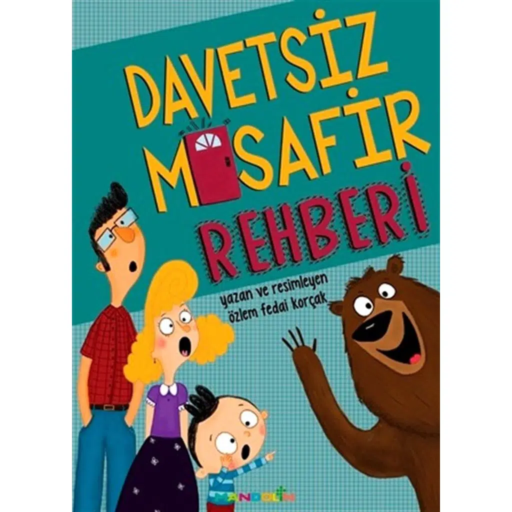 Davetsiz Misafir Rehberi | Özlem Fedai Korçak Davetsiz Misafir Rehberi | Özlem Fedai Korçak