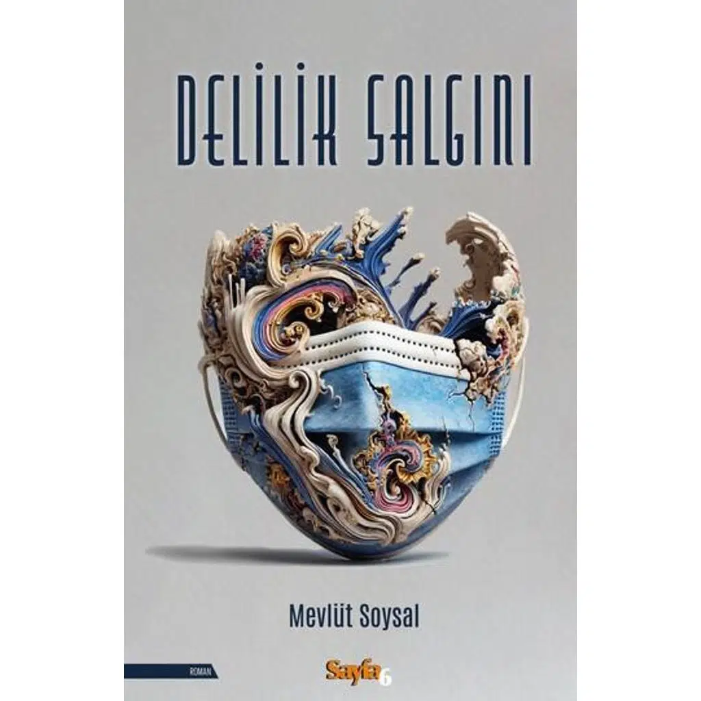Delilik Salgını | Mevlüt Soysal
