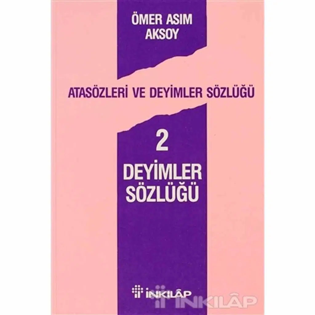 Deyimler Sözlüğü - Atasözleri Ve Deyimler Sözlüğü | Ömer Asım Aksoy Deyimler Sözlüğü - Atasözleri Ve Deyimler Sözlüğü | Ömer Asım Aksoy