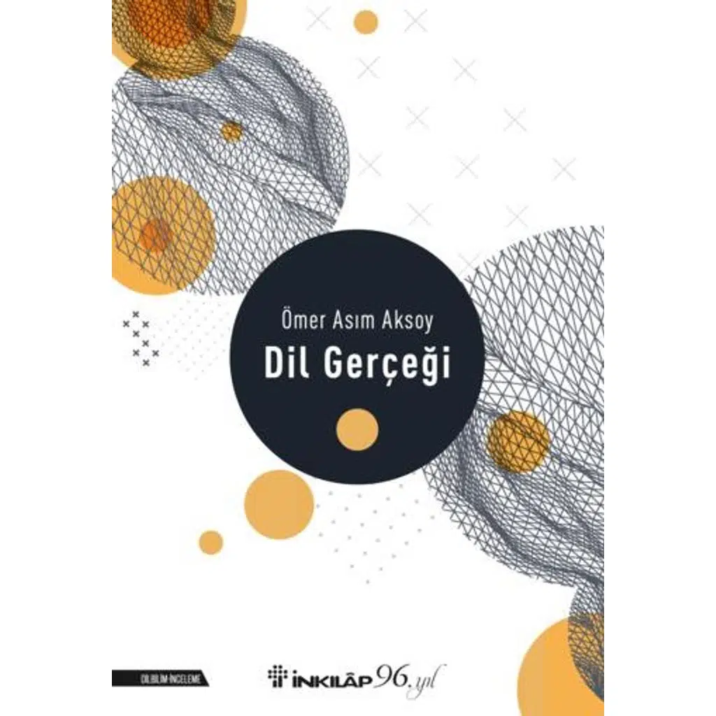 Dil Gerçeği | Ömer Asım Aksoy Dil Gerçeği | Ömer Asım Aksoy