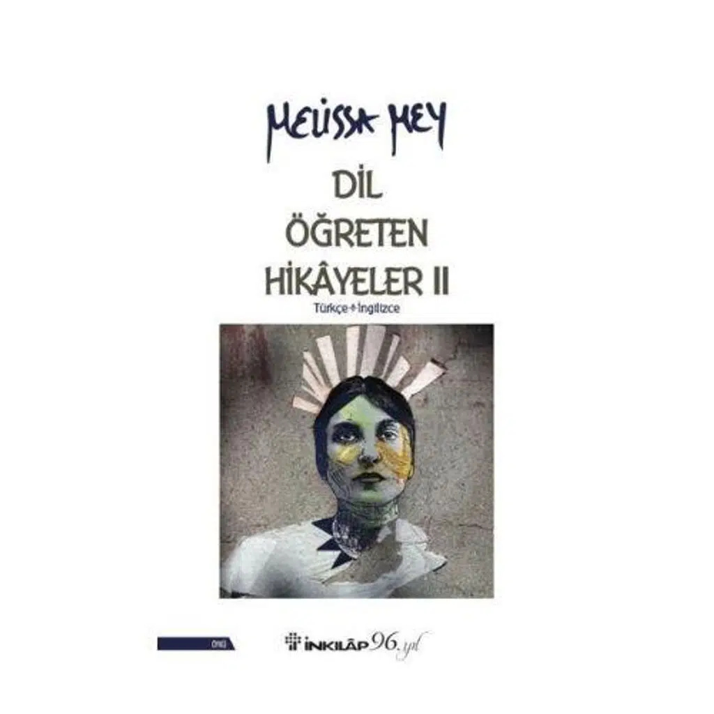 Dil Öğreten Hikayeler - 2- Türkçe - İngilizce | Melissa Mey Dil Öğreten Hikayeler - 2- Türkçe - İngilizce | Melissa Mey