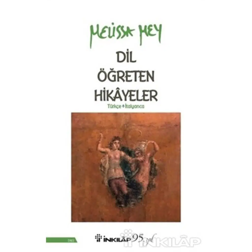 Dil Öğreten Hikayeler Türkçe - İtalyanca | Melissa Mey