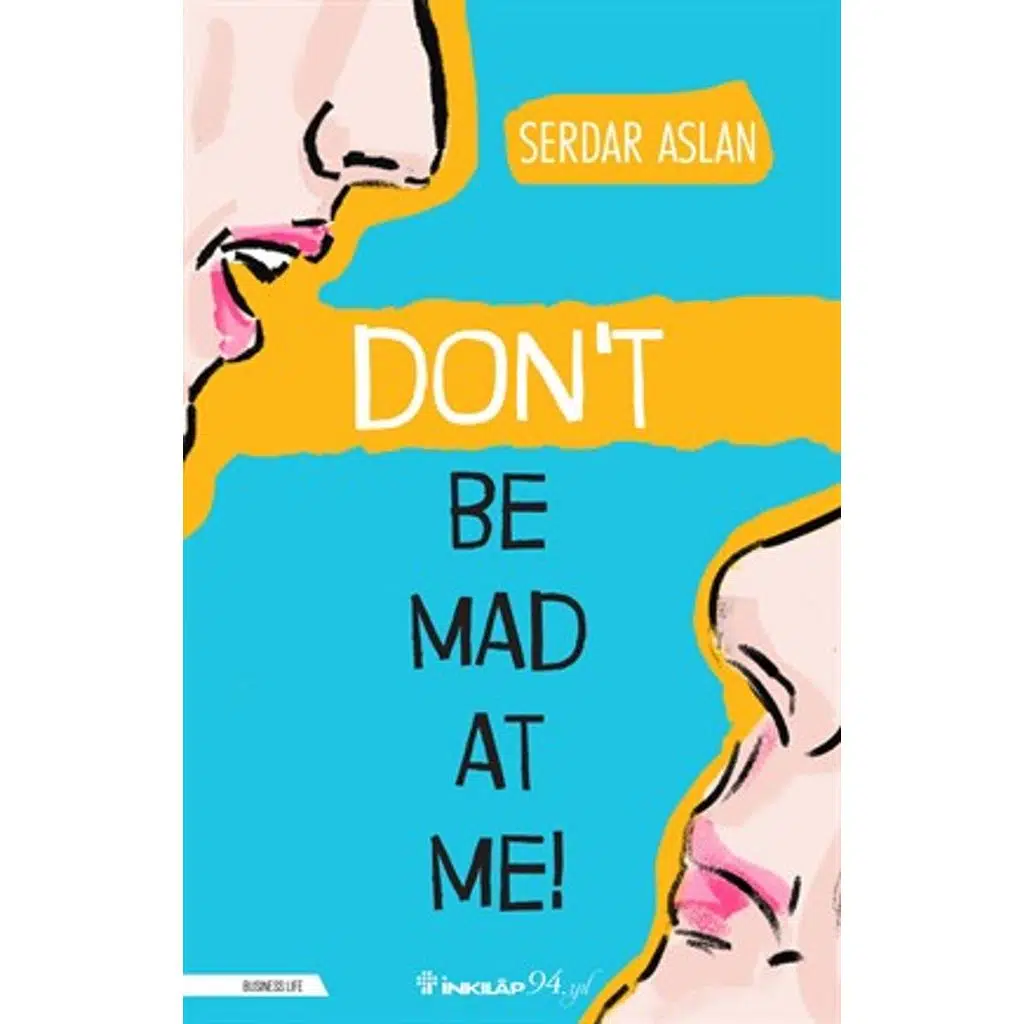 Don't Be Mad At Me | Serdar Aslan