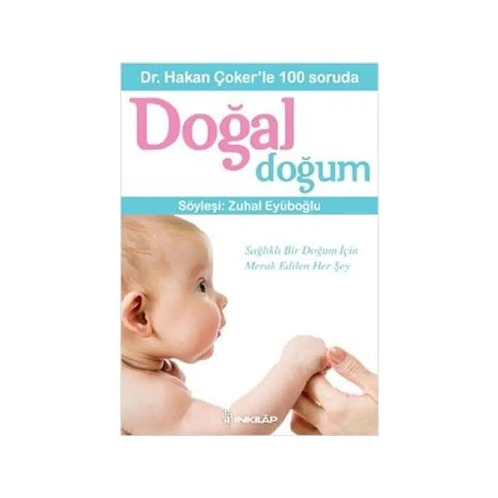 Dr. Hakan Çokerle 100 Soruda Doğal Doğum | Zuhal Eyüboğlu Dr. Hakan Çokerle 100 Soruda Doğal Doğum | Zuhal Eyüboğlu