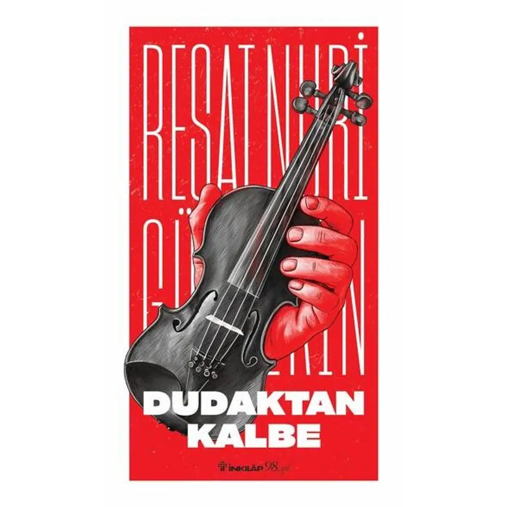 Dudaktan Kalbe | Reşat Nuri Güntekin