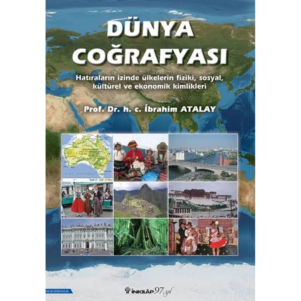 Dünya Coğrafyası | Prof.Dr.İbrahim Atalay