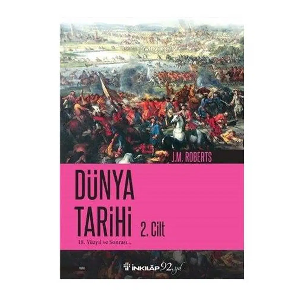 Dünya Tarihi 2. Cilt | J.M. Roberts Dünya Tarihi 2. Cilt | J.M. Roberts