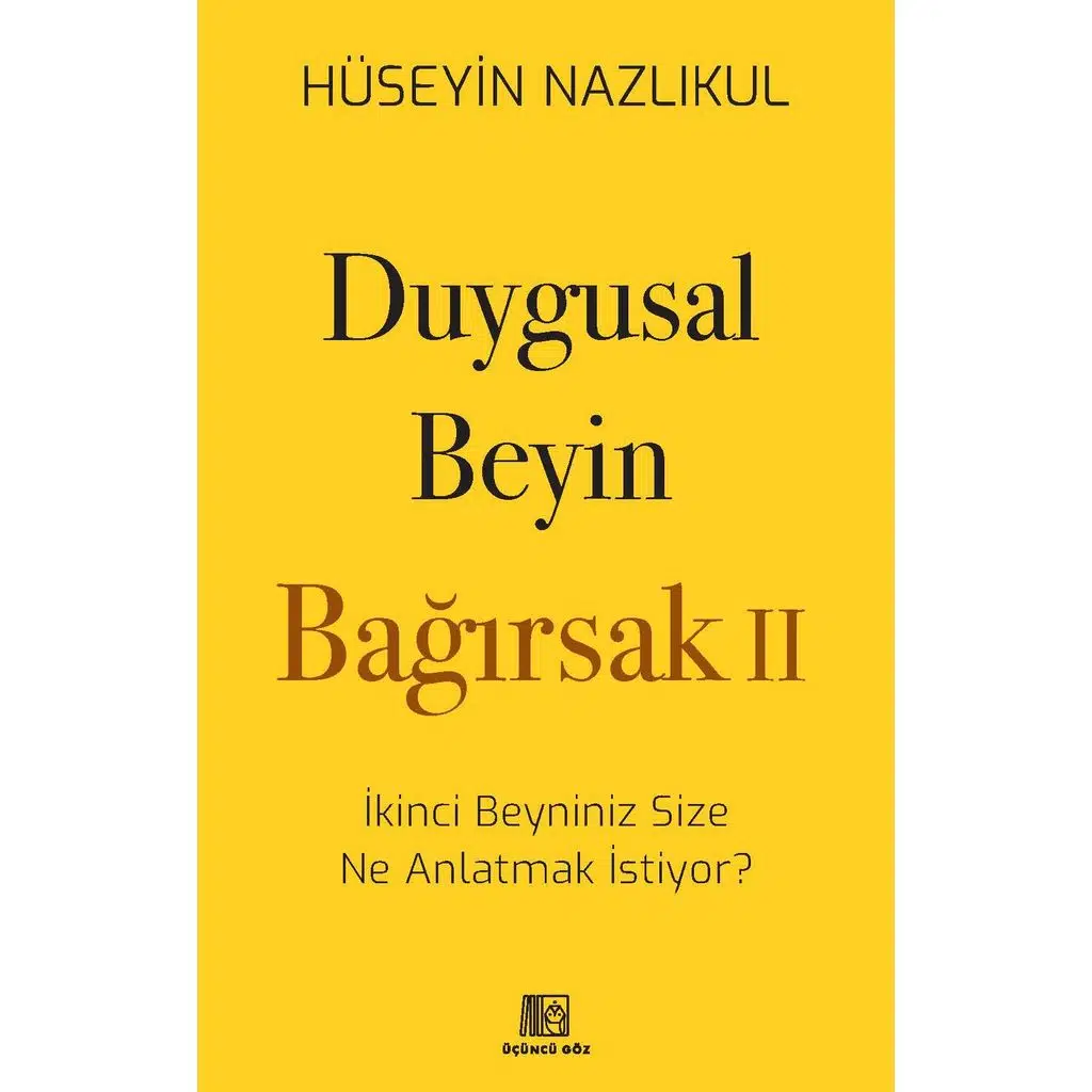 Duygusal Beyin - Bağırsak 2 | Hüseyin Nazlıkul
