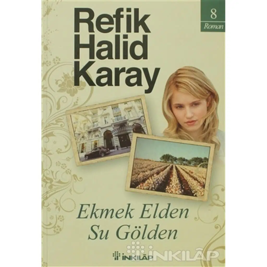 Ekmek Elden Su Gölden | Refik Halid Karay