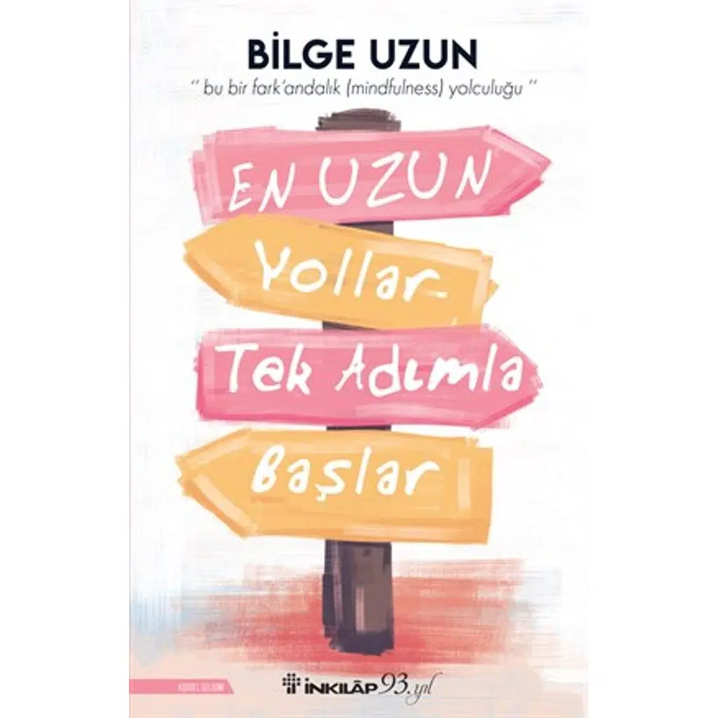 En Uzun Yollar Tek Adımla Başlar | Bilge Uzun
